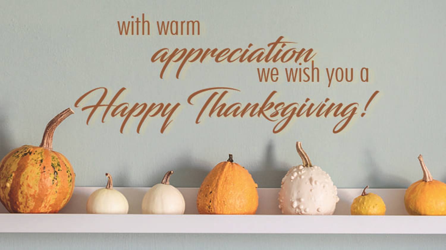 Happy Thanksgiving from the team at Home Accents Today!