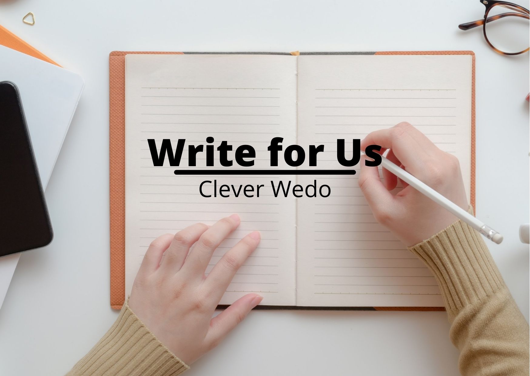 Write for Us- Clever Wedo